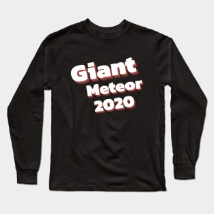 Giant Meteor 2020 Long Sleeve T-Shirt